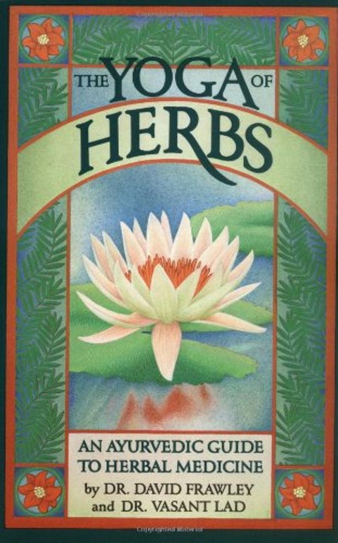 The yoga of herbs-Dr Davis Frawley,Dr Vasant Lad 