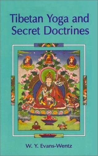 Tibetan yoga and secret doctrines