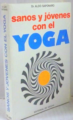 sanos y jovenes con el yoga-Dr Aldo Saponaro