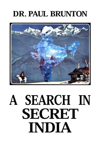 Paul Brunton-A search in secret India