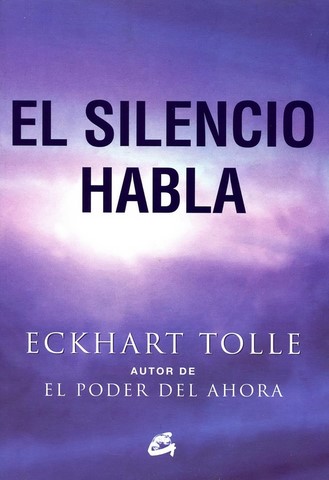 Eckhart Tolle-El silencio habla