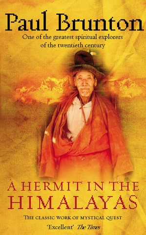 Paul Brunton-A hermit in the himalayas