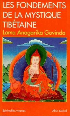 Les fondements de la mystique tibétaine 