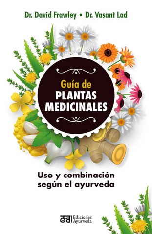 Guia de plantas medicinales-Dr Davis Frawley,Dr Vasant Lad 