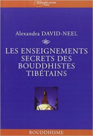 Les enseignements secrets des bouddhistes tibétains