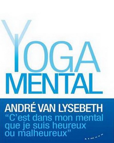 mental yoga-André Van Lysebeth