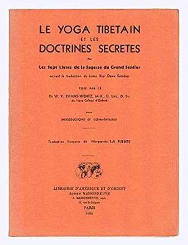 Le yoga tibétain et les doctrines secrètes