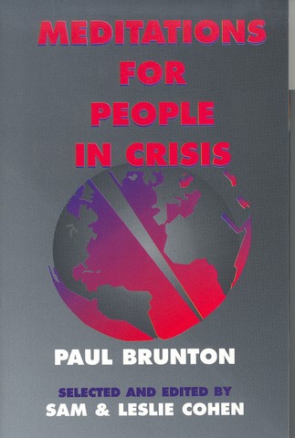 Paul Brunton- Meditations for people in crisis